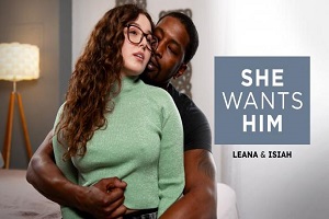 Leana Lovings – She Wants Him – Leana & Isiah