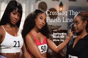Nicole Kitt, Destiny Mira & Olivia Jay – Crossing The Finish Line