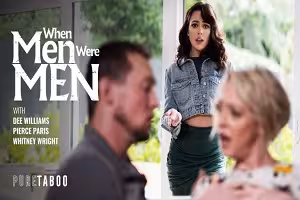 Whitney Wright & Dee Williams – When Men Were Men