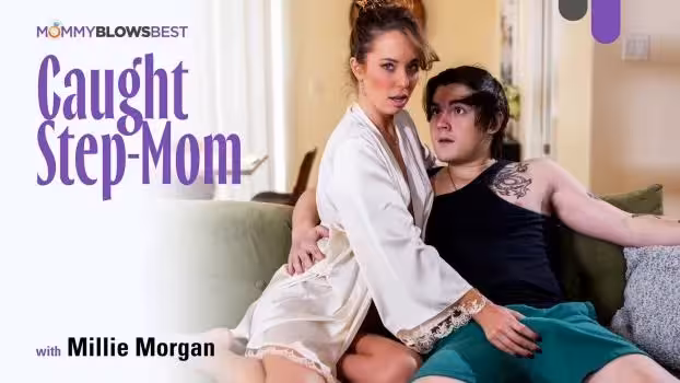 Millie Morgan – Caught Step-Mom
